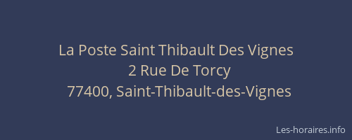 La Poste Saint Thibault Des Vignes