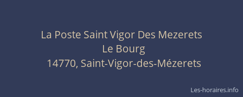 La Poste Saint Vigor Des Mezerets