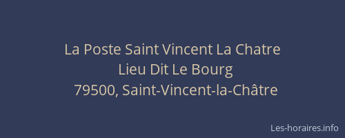 La Poste Saint Vincent La Chatre