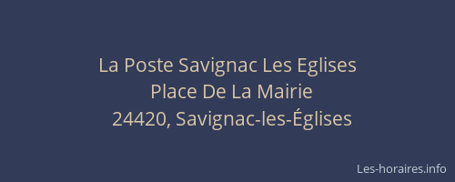 La Poste Savignac Les Eglises