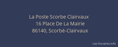 La Poste Scorbe Clairvaux