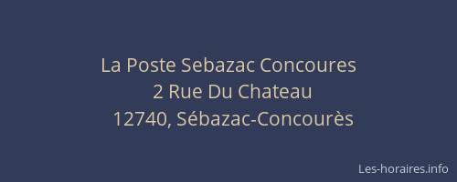 La Poste Sebazac Concoures
