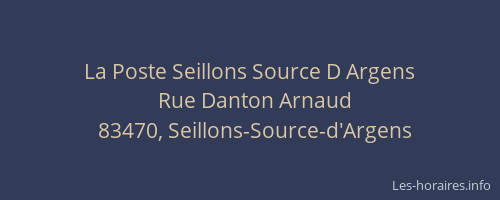 La Poste Seillons Source D Argens