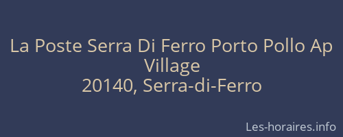 La Poste Serra Di Ferro Porto Pollo Ap
