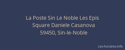 La Poste Sin Le Noble Les Epis