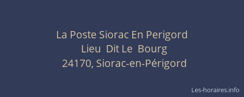 La Poste Siorac En Perigord