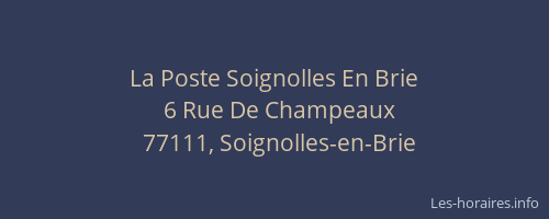 La Poste Soignolles En Brie