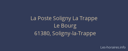 La Poste Soligny La Trappe