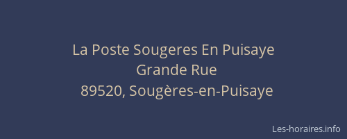 La Poste Sougeres En Puisaye