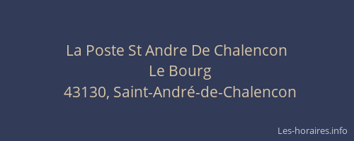 La Poste St Andre De Chalencon