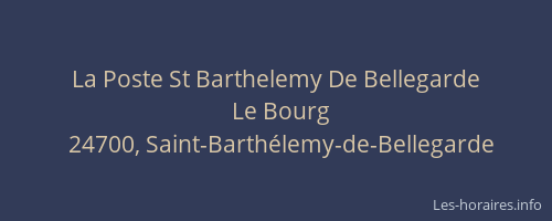 La Poste St Barthelemy De Bellegarde