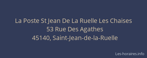 La Poste St Jean De La Ruelle Les Chaises