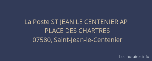 La Poste ST JEAN LE CENTENIER AP