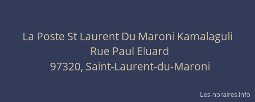 La Poste St Laurent Du Maroni Kamalaguli