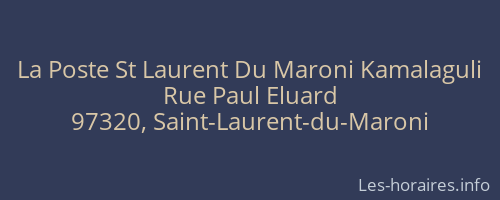 La Poste St Laurent Du Maroni Kamalaguli