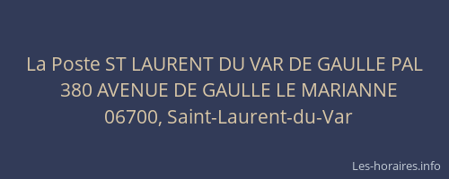 La Poste ST LAURENT DU VAR DE GAULLE PAL