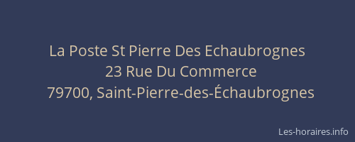 La Poste St Pierre Des Echaubrognes