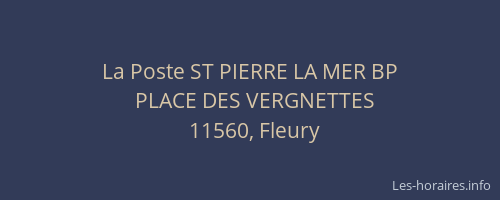 La Poste ST PIERRE LA MER BP