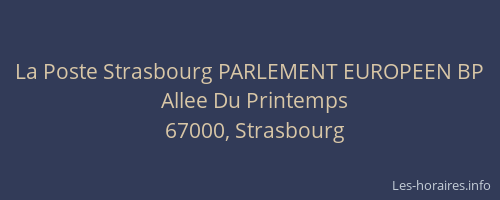 La Poste Strasbourg PARLEMENT EUROPEEN BP