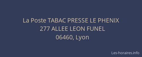 La Poste TABAC PRESSE LE PHENIX