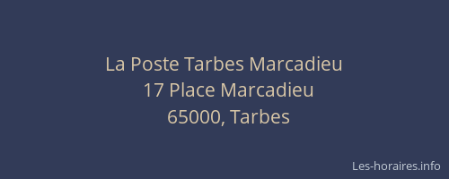 La Poste Tarbes Marcadieu