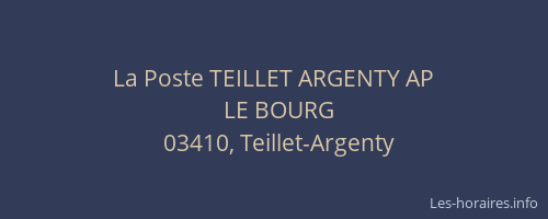 La Poste TEILLET ARGENTY AP