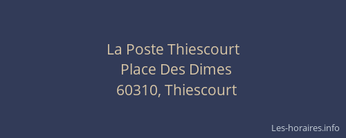 La Poste Thiescourt
