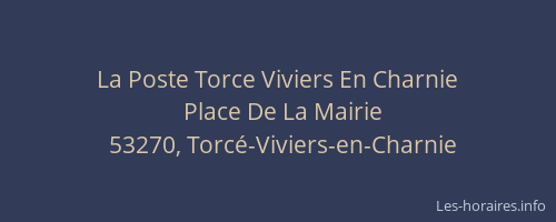 La Poste Torce Viviers En Charnie