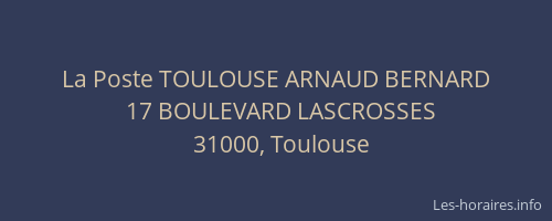 La Poste TOULOUSE ARNAUD BERNARD