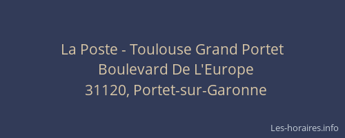 La Poste - Toulouse Grand Portet