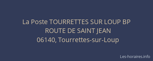 La Poste TOURRETTES SUR LOUP BP
