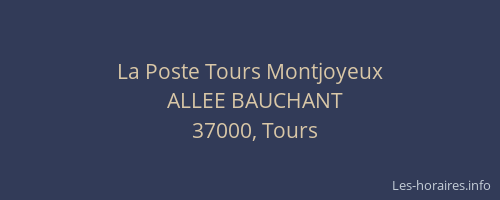 La Poste Tours Montjoyeux