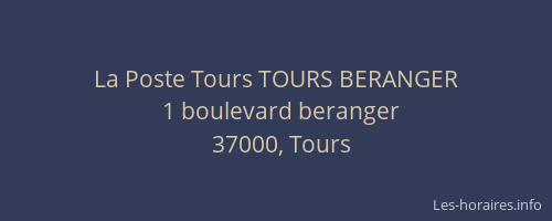 La Poste Tours TOURS BERANGER