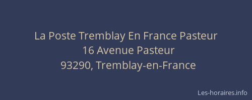 La Poste Tremblay En France Pasteur