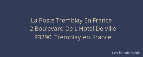 La Poste Tremblay En France