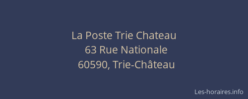 La Poste Trie Chateau
