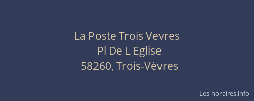 La Poste Trois Vevres
