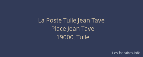 La Poste Tulle Jean Tave