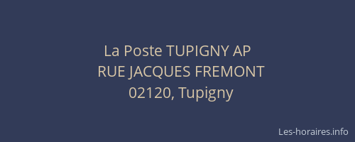 La Poste TUPIGNY AP