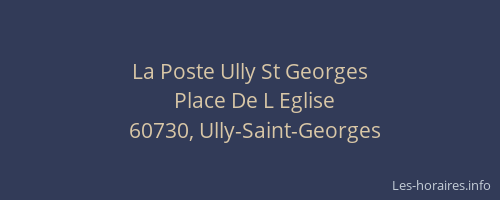 La Poste Ully St Georges