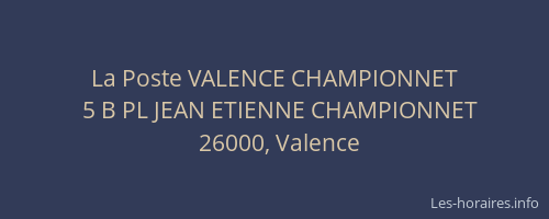 La Poste VALENCE CHAMPIONNET