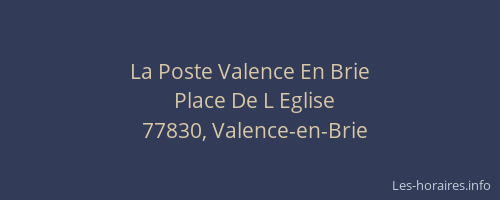 La Poste Valence En Brie