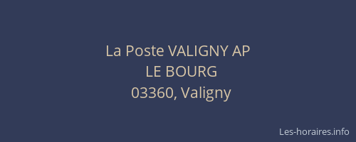 La Poste VALIGNY AP