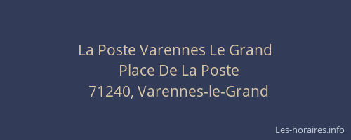 La Poste Varennes Le Grand