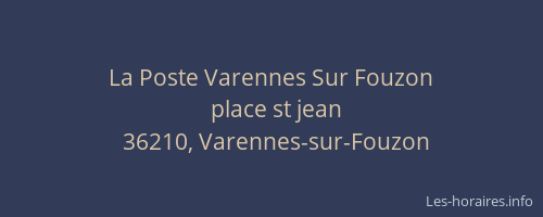 La Poste Varennes Sur Fouzon