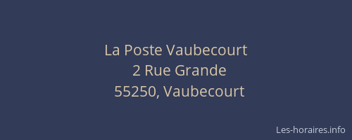 La Poste Vaubecourt
