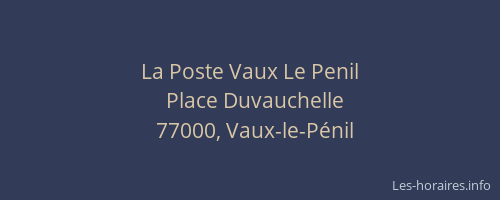 La Poste Vaux Le Penil