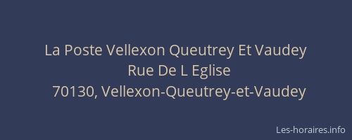 La Poste Vellexon Queutrey Et Vaudey