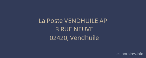 La Poste VENDHUILE AP