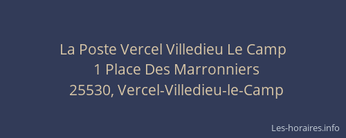 La Poste Vercel Villedieu Le Camp